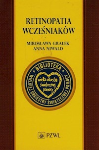 Retinopatia wcześniaków - Grałek Mirosława, Niwald Anna - książka