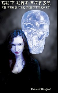 Gut und Boese - Vivian M. Woodford - ebook