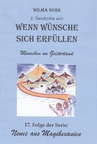 Wenn Wünsche sich erfüllen 2. Geschichte - Wilma Burk - ebook