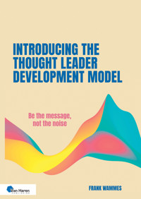 Introducing the Thought Leader Development Model - Frank Wammes - ebook