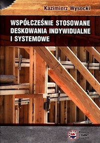 Współcześnie stosowane deskowania indywidualne i systemowe - Wysocki Kazimierz - książka