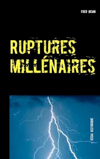 Ruptures millénaires - Fred Deion - ebook