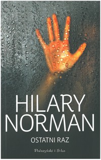 Ostatni raz. - Hilary Norman - ebook