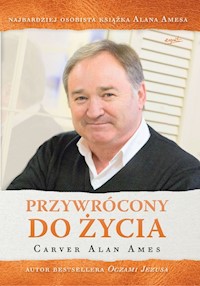 Przywrócony do życia - Ames Carver Alan - książka