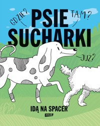Psie sucharki idą na spacer - Maria Apoleika - książka