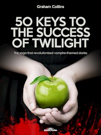 50 Keys to the Success of Twilight - Graham Collins - ebook