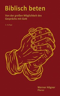 Biblisch beten - Werner Högner - ebook