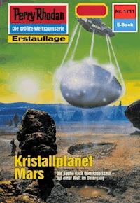 Perry Rhodan 1711: Kristallplanet Mars - Peter Griese - ebook