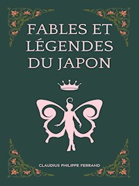 Fables et légendes du Japon - Claudius Philippe Ferrand - ebook