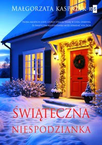 Świąteczna niespodzianka - Kasprzyk Małgorzata - ebook + książka