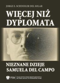 Więcej niż dyplomata - Schindler Del Solar Jorge E. - książka