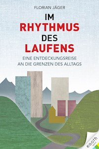 Im Rhythmus des Laufens - Florian Jäger - ebook