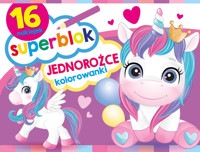 Superblok. Jednorożce Kolorowanki - zbiorowa praca - książka