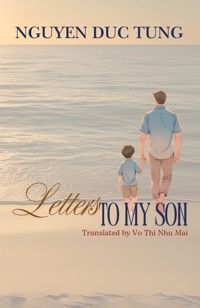 Letters to My Son - Nguyen Duc Tung - ebook