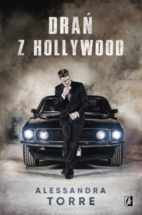 Drań z Hollywood - Alessandra Torre - książka