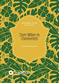 Zarte Fäden im Sommerlicht - Frederike Heyer-Bellmann - ebook