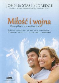 Miłość i wojna - Eldredge John, Stasi - książka