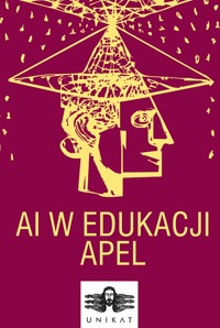 AI w edukacji. Apel. - Marcin Włoch - ebook