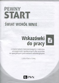 Pewny start Świat wokół mnie Wskazówki do pracy z materiałami ćwiczeniowymi - Klaro-Celej Lidia - książka