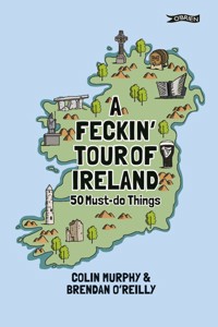 A Feckin' Tour of Ireland - Colin Murphy - ebook