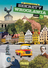 Sekrety Wrocławia. Część 3 - Tamara Barriga - książka
