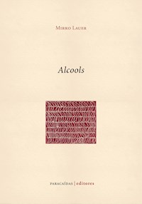 Alcools - Mirko Lauer - ebook