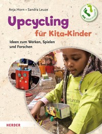 Upcycling mit Kita-Kindern - Anja Horn - ebook