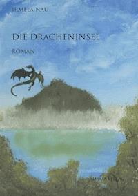 Die Dracheninsel - Irmela Nau - ebook