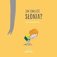 Jak znaleźć słonia? - Brosz Bartek - książka