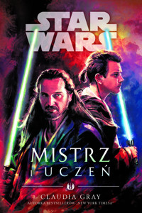 Star Wars. Mistrz i uczeń - Claudia Gray - ebook + audiobook + książka