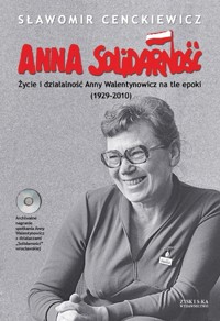 Anna Solidarność z płytą CD - Sławomir Cenckiewicz - książka