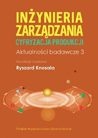 Inżynieria zarządzania Cyfryzacja produkcji Aktualności badawcze 3 -  - książka