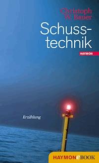 Schusstechnik - Christoph W. Bauer - ebook
