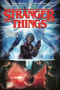 Stranger Things Po drugiej stronie - Opracowanie zbiorowe - książka