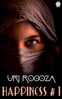 HAPPINESS #1 - Uri Rogoza - ebook