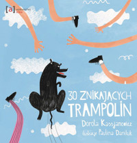 30 znikających trampolin - Dorota Kassjanowicz - audiobook + książka