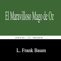 El Maravilloso Mago de Oz - L. Frank Baum - ebook