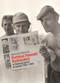 Festiwal Piosenki Radzieckiej w Zielonej Górze w latach 1962-1989 - Marczak Agnieszka - książka