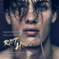Riot House - Hart Callie - ebook + audiobook