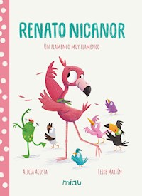Renato Nicanor - Acosta Alicia - ebook