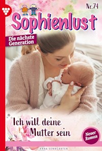 Ich will deine Mutter sein! - Anna Sonngarten - ebook