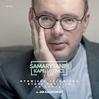Samarytanin, kapelusznice i kot - ks. Jan Kaczkowski - audiobook
