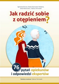 Jak radzić sobie z otępieniem - Nestorowicz Jakub, Kijanowska-Haładyna Beata, Borzym Agnieszka - książka