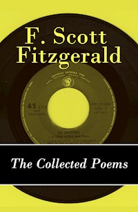 The Collected Poems of F. Scott Fitzgerald - Francis Scott Fitzgerald - ebook