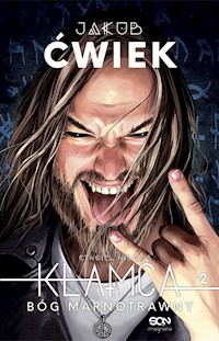 Kłamca 2. Bóg marnotrawny - Ćwiek Jakub - ebook + audiobook