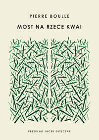 Most na rzece Kwai - Pierre Boulle - ebook + audiobook + książka