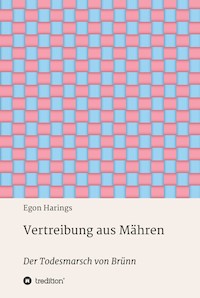 Vertreibung aus Mähren - Egon Harings - ebook