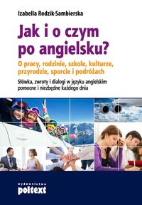Jak i o czym po angielsku? - Izabella Rodzik-Sambierska - książka