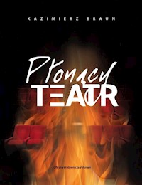 Płonący teatr - Kazimierz Braun - książka