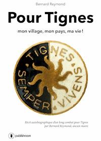 Pour Tignes - Bernard Reymond - ebook